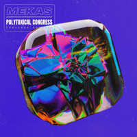 Mekas - Polytoxical Congress