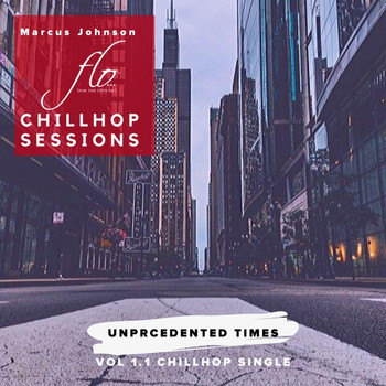 Marcus Johnson - Unprecedented Times: Chillhop Sessions, Vol 1.1