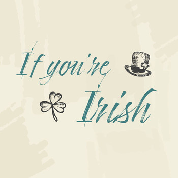Blessed Ireland and Sinead O'Riordan - If You're Irish