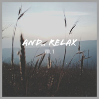 Relax And Dream - And...Relax (Vol.1)