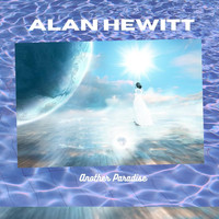 Alan Hewitt - Another Paradise