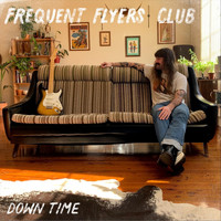 Frequent Flyers Club - Down Time