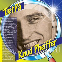 Knud Pheiffer - TætPå (Vol. 1)