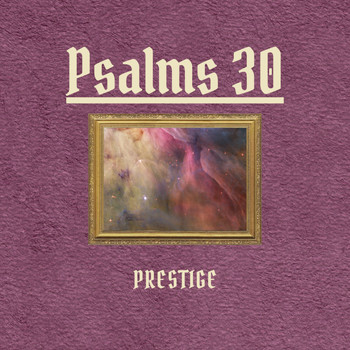 Prestige - Psalms 30