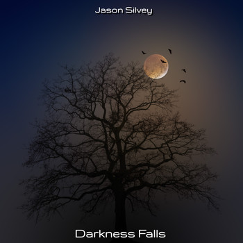 Jason Silvey - Darkness Falls
