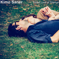 Kimo Saner - Trinket Love of Tiberius