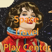 Play Center - Space Travel