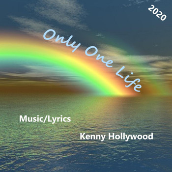 Kenny Hollywood - Only One Life