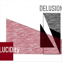 Lucidity - Delusion