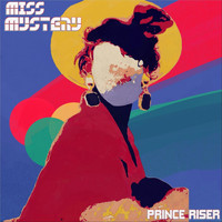 Prince Riser - Miss Mystery