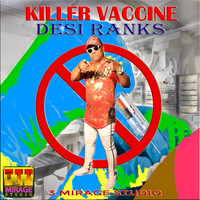 Desi Ranks - Killer Vaccine