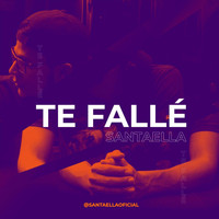 Santaella - Te Fallé