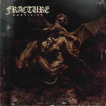 Fracture - Captivity (Explicit)
