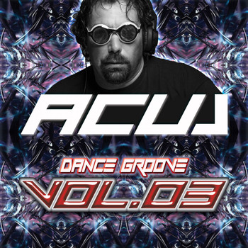 Acul - Dance Groove, Vol. 3