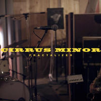 Cirrus Minor - Fractalizer