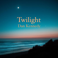 Dan Kennedy - Twilight