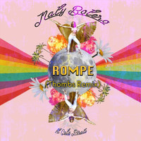 Naty Botero - Rompe (Thombs Remix) [feat. Cata Pirata]