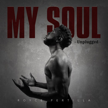 Royce Pertilla & Young Dizzy - My Soul