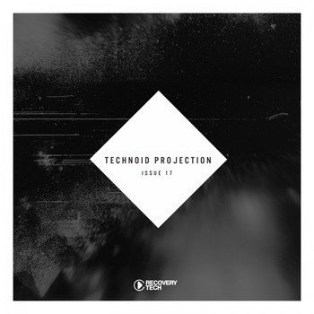 Various Artists - Technoid Projection Issue 17