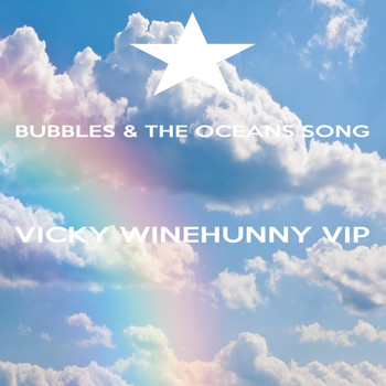 Vicky Winehunny - Bubbles & the Oceans