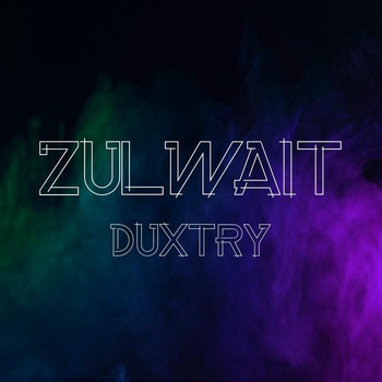 Duxtry - Zulwait