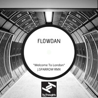 Flowdan - Welcome to London (J. Sparrow Remix [Explicit])