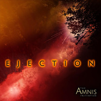 The Amnis Initiative - Ejection