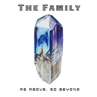 The Family - As Above, So Beyond