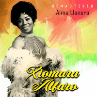 Xiomara Alfaro - Alma llanera (Remastered)