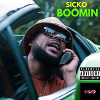 Sicko - Boomin' (Explicit)