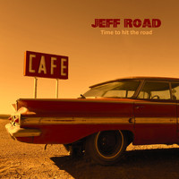 Jeff Road - Time to Hit the Road