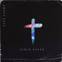 City Light - Jesus Saves