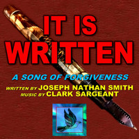 Joseph Nathan Smith - It Is Written (feat. Clark Sargeant)