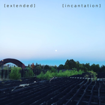 Extended - Incantation