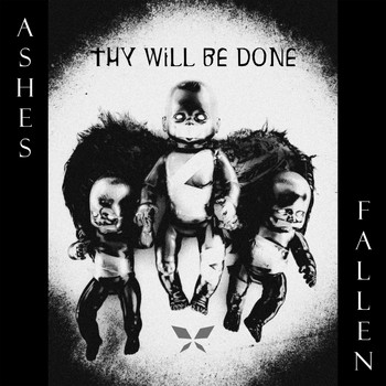 Ashes Fallen - Thy Will Be Done