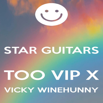 Vicky Winehunny - Star Guitars Too Vip X