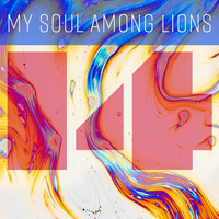 My Soul Among Lions - The Fool Has Said in His Heart (Psalm 14)