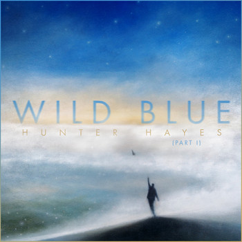Hunter Hayes - Wild Blue, Part I