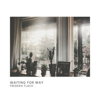 Frederik Flach - Waiting for May