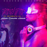 Adrian Donsome Hanson  - Turn It up (Pop Instrumental, Vol. 1)