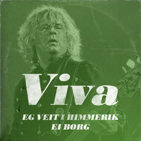 Viva - Eg veit i himmerik ei borg