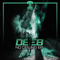 Deeb - No Ceiling