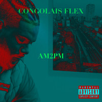 am2pm - Congolais Flex (Explicit)