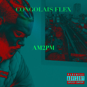 am2pm - Congolais Flex (Explicit)