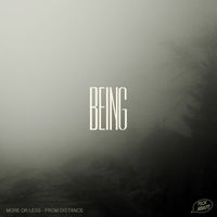 Being - More or Less / From Distance (Explicit)