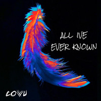 Covu - All I've Ever Known
