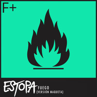 Estopa - Fuego (Versión Maqueta)