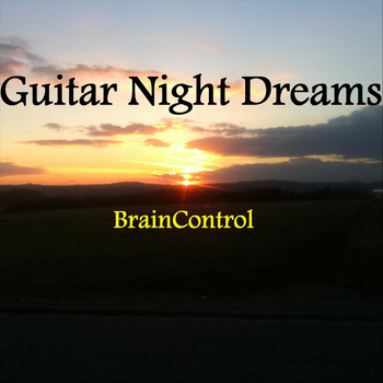 BrainControl - Guitar Night Dreams