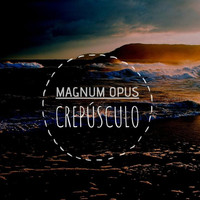 Magnum Opus - Crepúsculo