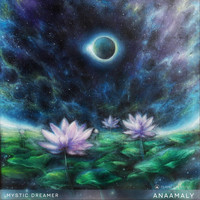 Anaamaly - Mystic Dreamer